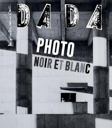 DADA - LA PREMIERE REVUE D'ART